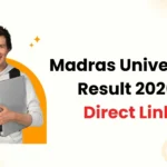 Madras University Result 2026 OUT – Check UG & PG Semester Scores