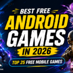 Best Free Android Games in 2026: 25 Must-Play Mobile Games for Every Gamer