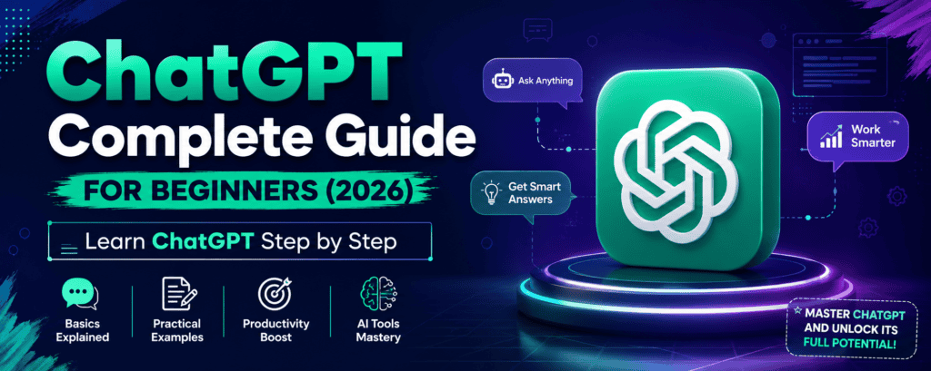 What Is ChatGPT? Complete Beginner's Guide (2026)