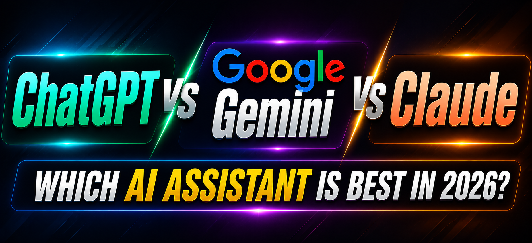 ChatGPT vs Google Gemini vs Claude: Which AI Assistant Is Best in 2026?