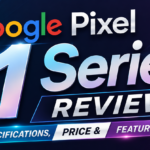 Google Pixel 11 Series Review, Full Specifications, Price & Features (2026)