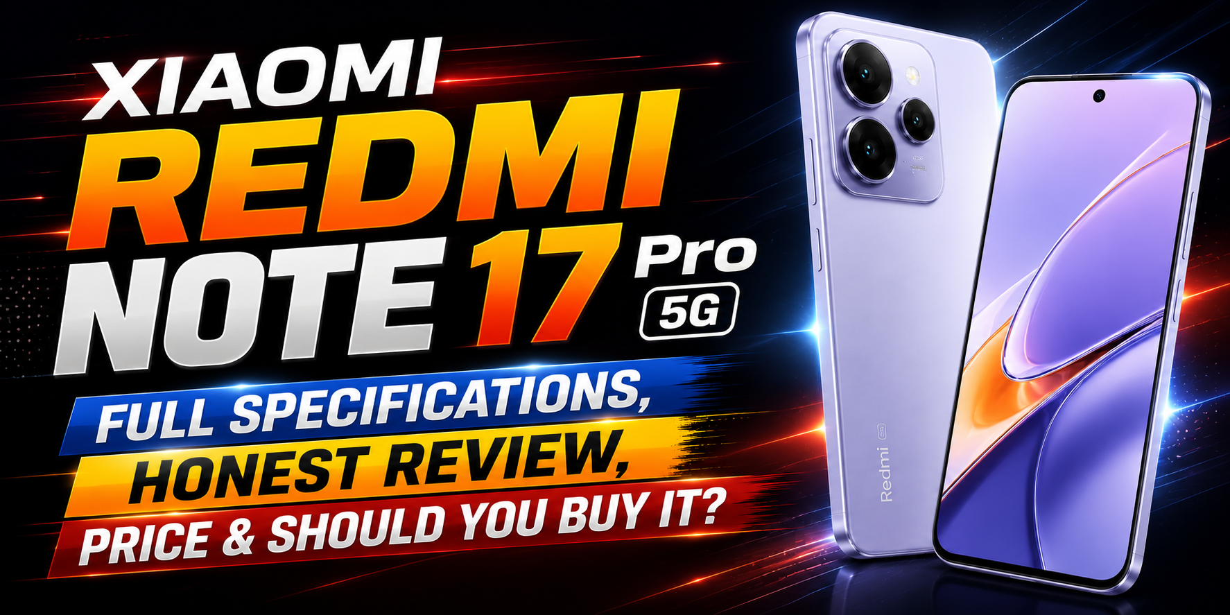 Xiaomi Redmi Note 17 Pro 5G Review & Full Specifications (2026) – Price, Features & Performance